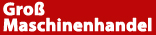 Groß Maschinenhandel
